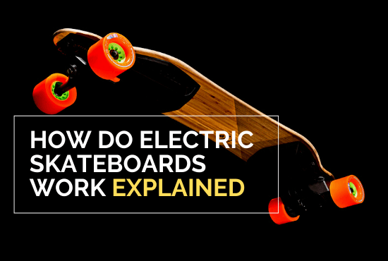 how do electric skateboards work